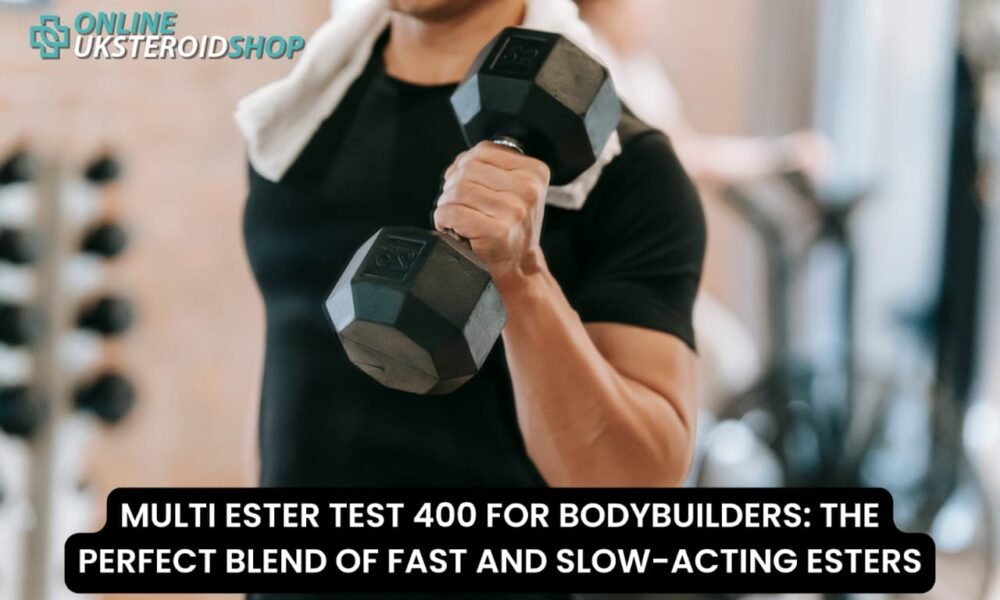 MULTI ESTER TEST 400 FOR BODYBUILDERS: THE PERFECT BLEND OF FAST AND SLOW-ACTING ESTERS